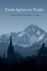 From Spires to Peaks: A collection of Poetry by Anthony L. T. Cragg By Anthony L.T. Cragg Cover Image