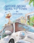 Gasser Gecko Goes To Town Cover Image