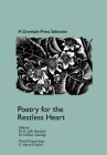Poetry for the Restless Heart: A Dovetale Press Selection: Poetry for the Restless Heart By B. Sally Rimkeit (Selected by), Gillian Claridge Cover Image