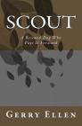 Scout: A Rescued Dog Who Pays It Forward By Renee Picard (Editor), Scout, Gerry Ellen Cover Image
