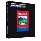 Pimsleur Tagalog Level 2 CD: Learn to Speak and Understand Tagalog with Pimsleur Language Programs (Comprehensive #2) Cover Image