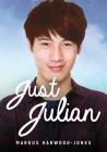 Just Julian (Lorimer Real Love) By Markus Harwood-Jones Cover Image