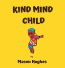Kind Mind Child Cover Image