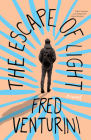 The Escape of Light By Fred Venturini Cover Image