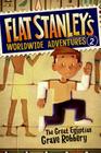 Flat Stanley's Worldwide Adventures #2: The Great Egyptian Grave Robbery Cover Image