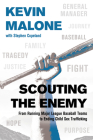 Scouting the Enemy: From Running Major League Baseball Teams to Ending Child Sex Trafficking By Kevin Malone, Stephen Copeland (With) Cover Image