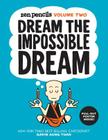 Zen Pencils-Volume Two: Dream the Impossible Dream By Gavin Aung Than Cover Image