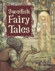 Swedish Fairy Tales By Holger Lundbergh (Translated by), John Bauer (Illustrator) Cover Image