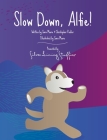 Slow Down, Alfie! Cover Image