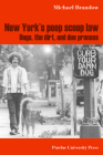New York's Poop Scoop Law: Dogs, the Dirt, and Due Process (New Directions in the Human-Animal Bond) By Michael Brandow Cover Image