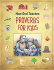 How God Teaches Proverbs for Kids By Robert M. Gullberg Cover Image