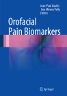 Orofacial Pain Biomarkers By Jean-Paul Goulet (Editor), Ana Miriam Velly (Editor) Cover Image