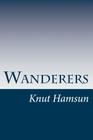 Wanderers By Knut Hamsun Cover Image