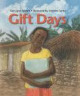 Gift Days By Kari-Lynn Winters, Stephen Taylor (Illustrator) Cover Image