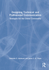 Designing Technical and Professional Communication: Strategies for the Global Community By Deborah C. Andrews, Jason C. K. Tham Cover Image