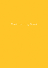 Dan Colen: The L... O... N... G Count By Dan Colen (Artist) Cover Image