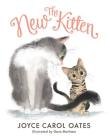 The New Kitten By Joyce Carol Oates, Dave Mottram (Illustrator) Cover Image