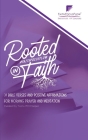 Rooted in Faith: 31 Bible Verses and Positive Affirmations to Start Your Morning By Tasha (tc) Cooper Cover Image