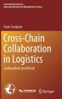 Cross-Chain Collaboration in Logistics: Looking Back and Ahead By Frans Cruijssen Cover Image