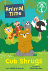 Cub Shrugs (Animal Time: Time to Read, Level 1) By Lori Haskins Houran, Alex Willmore (Illustrator) Cover Image