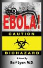 Ebola! By Rolf Lyon M. D. Cover Image