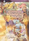The Unraveling of Wentwater: Volume 4 (Gates of Heaven #4) By C. S. Lakin Cover Image