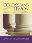 Colossians and Philemon: A Handbook on the Greek Text (Baylor Handbook on the Greek New Testament) By Constantine R. Campbell Cover Image