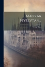 Magyar Nyelvtan... Cover Image