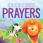 Everyday Prayers: A Book of Daily Family Christian Prayers By Flying Frog Publishing (Created by) Cover Image