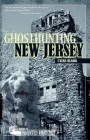 Ghosthunting New Jersey (America's Haunted Road Trip) By L'Aura Hladik Cover Image
