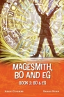 The Magesmith Book 3: Bo and Eg: Bo and Eg: Bo and Eg: Bo & Eg Cover Image