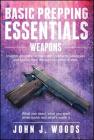 Basic Prepping Essentials: Weapons Cover Image