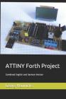 ATTINY Forth Project: Combined English and German Version By Juergen Pintaske (Editor), Georg Heinrichs Cover Image