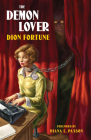 The Demon Lover By Dion Fortune  , Diana L. Paxson (Foreword by) Cover Image