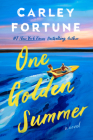 One Golden Summer By Carley Fortune Cover Image