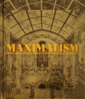 Maximalism: Bold, Bedazzled, Gold, and Tasseled Interiors Cover Image
