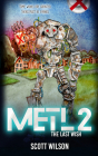 METL 2: The Last Wish By Scott Wilson Cover Image