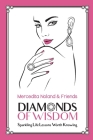 Diamonds of Wisdom: Sparkling Life Lessons Worth Knowing By Mercedita Noland Cover Image