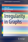 Irregularity in Graphs (Springerbriefs in Mathematics) Cover Image