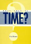 What, Then, Is Time? Cover Image