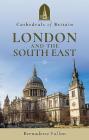 London and the South East (Cathedrals of Britain) Cover Image