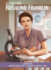 It's Her Story Rosalind Franklin a Graphic Novel Cover Image