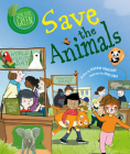 Save the Animals By Deborah Chancellor, Diane Ewen (Illustrator) Cover Image