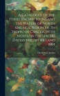 A Catalogue of the Fishes Known to Inhabit the Waters of North America, North of th Tropic of Cancer, With Notes on the Species Discovered in 1883 and Cover Image