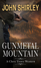 Gunmetal Mountain By John Shirley Cover Image