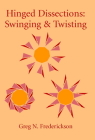 Hinged Dissections: Swinging and Twisting Cover Image