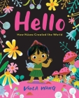 Hello: How Nüwa Created the World By Viola Wang Cover Image