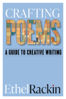 Crafting Poems: A Guide to Creative Writing By Ethel Rackin Cover Image