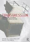 Transgression: Towards an Expanded Field of Architecture (Critiques) Cover Image