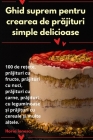 Ghid suprem pentru crearea de prăjituri simple delicioase Cover Image